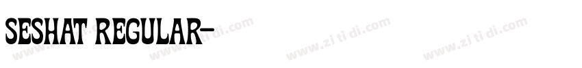 seshat regular字体转换 seshat regular字体转换